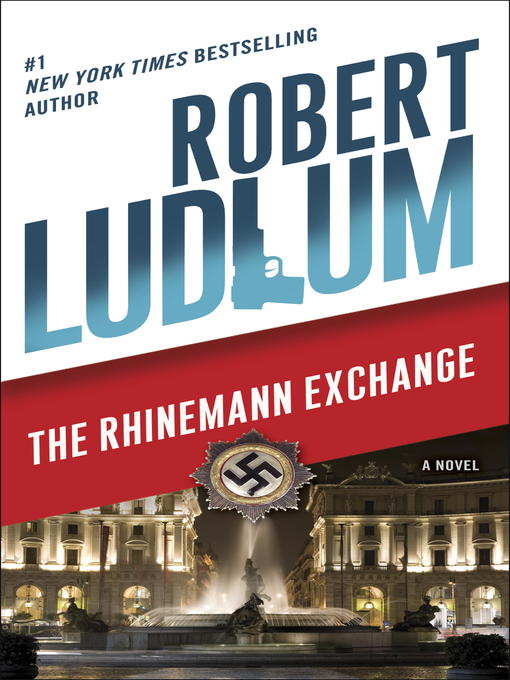 Title details for The Rhinemann Exchange by Robert Ludlum - Wait list